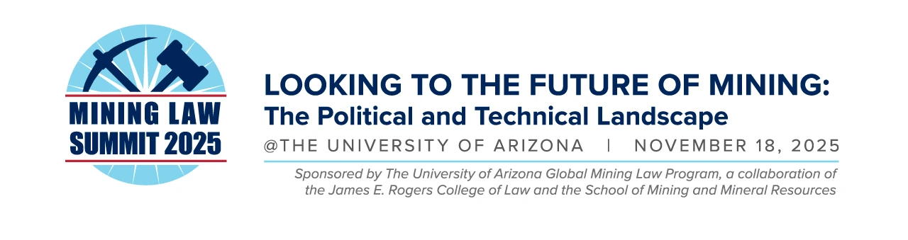 artwork logo for Mining Law Summit 2025 Nov. 18 "Looking to the Future of Mining: The Political and Technical Landscape"